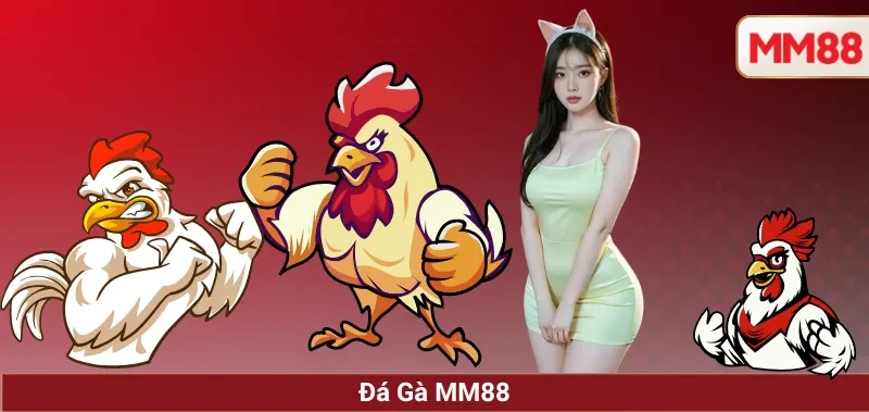 Đá Gà MM88